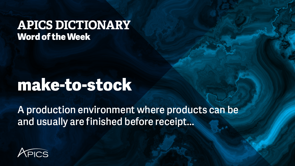 What is maketostock ? Definition from APICS Dictionary