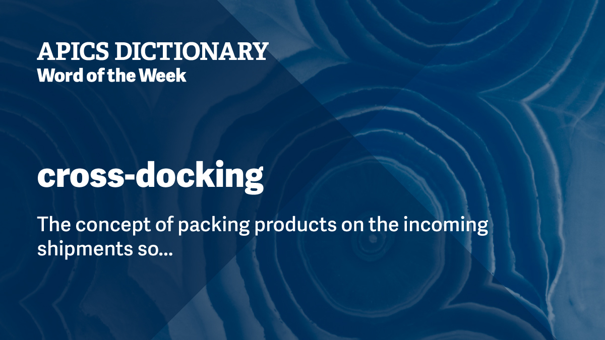 What is crossdocking? Definition from APICS Dictionary